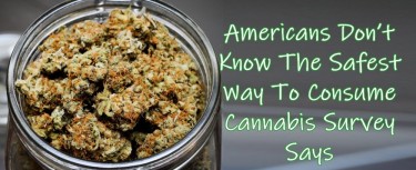 SAFEST WAYS TO CONSUME WEED