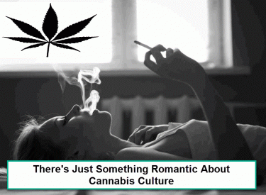 ROMANTIC CANNABIS CULTURE